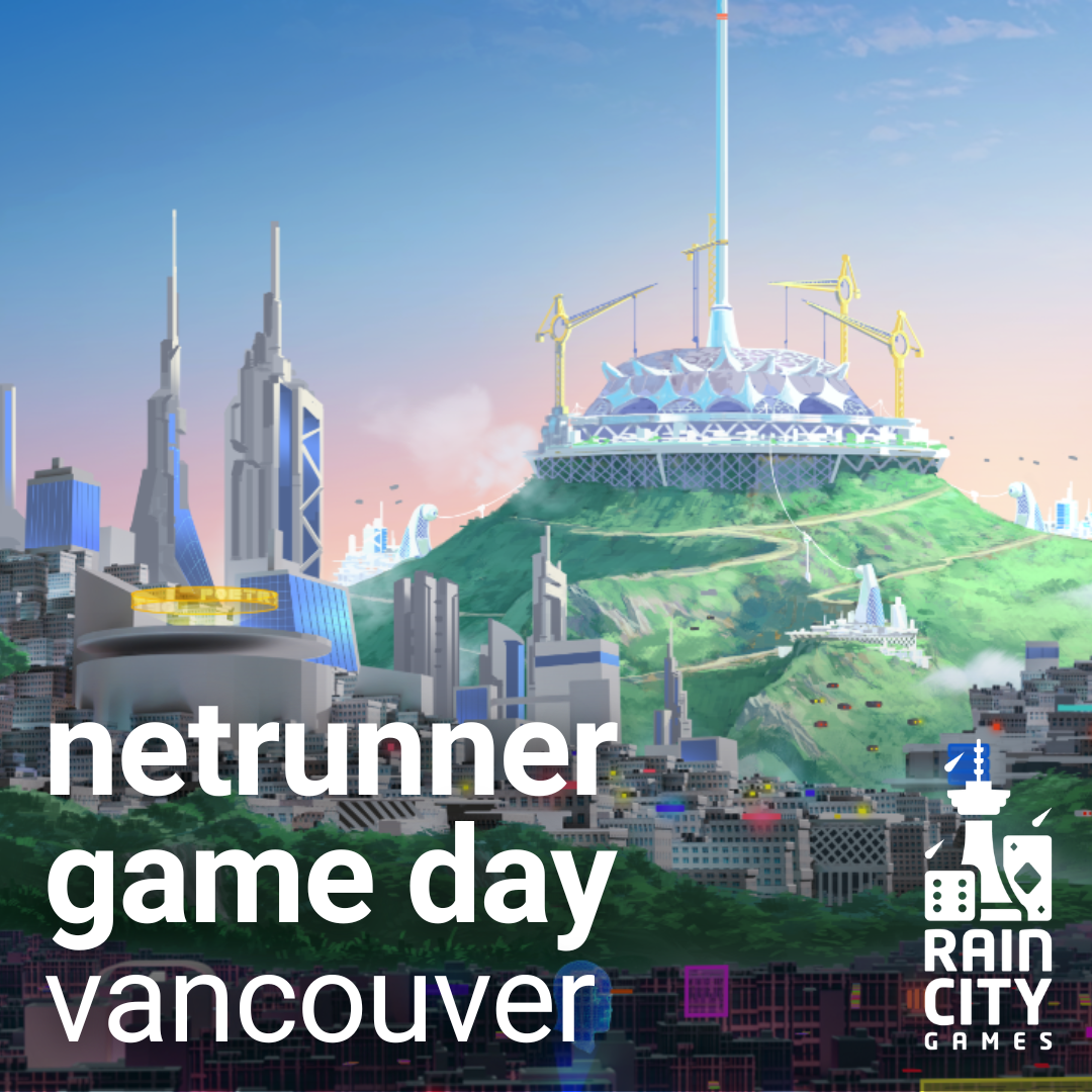 Netrunner Game Night - Vancouver
