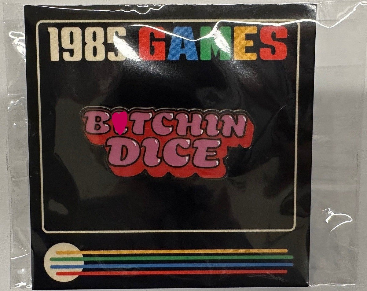 B*tchin Dice Enamel Pin