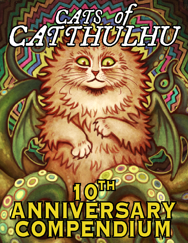Cats of Catthulhu 10th Anniversary Compendium Core Rulebook