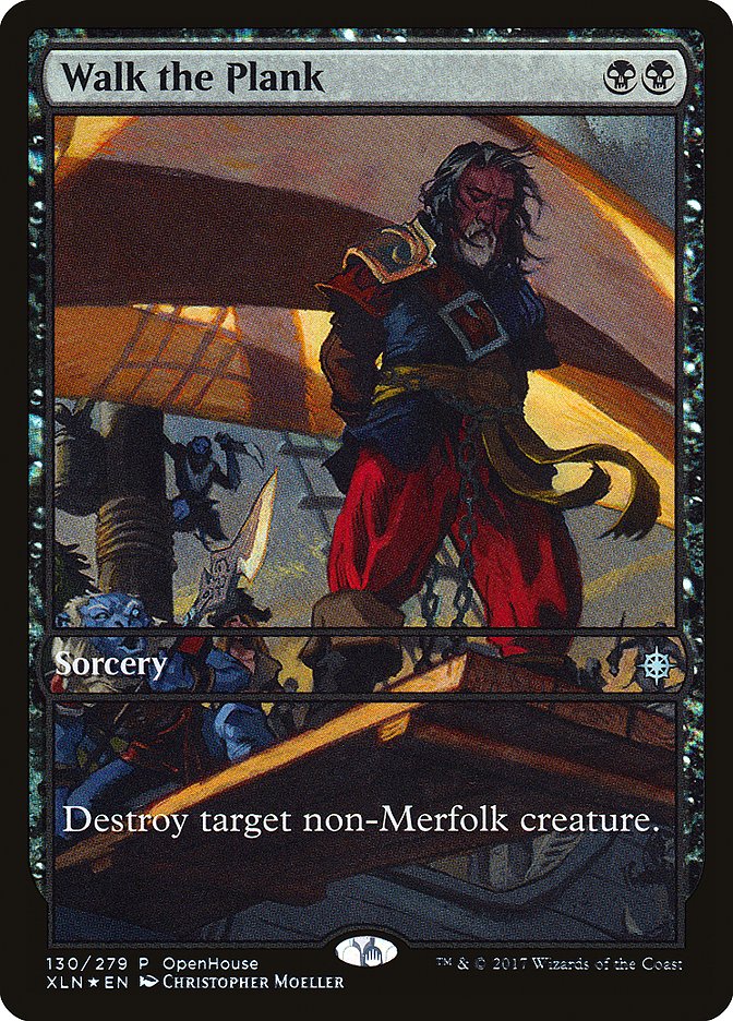 Walk the Plank - Foil - Open House Promo