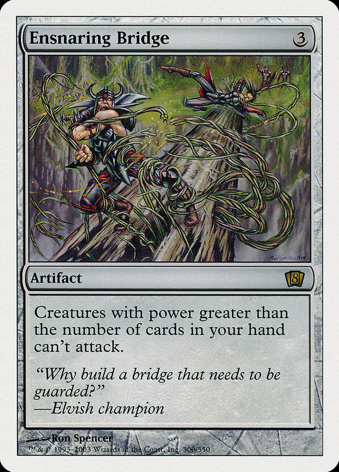 Ensnaring Bridge - Foil