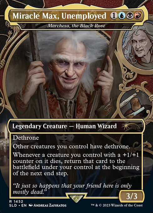 Marchesa, the Black Rose (1452 - Miracle Max, Unemployed) - Foil