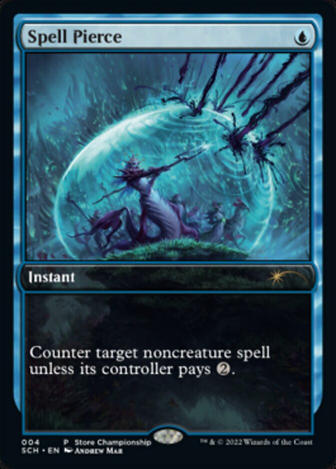 Spell Pierce - Store Championship Promo