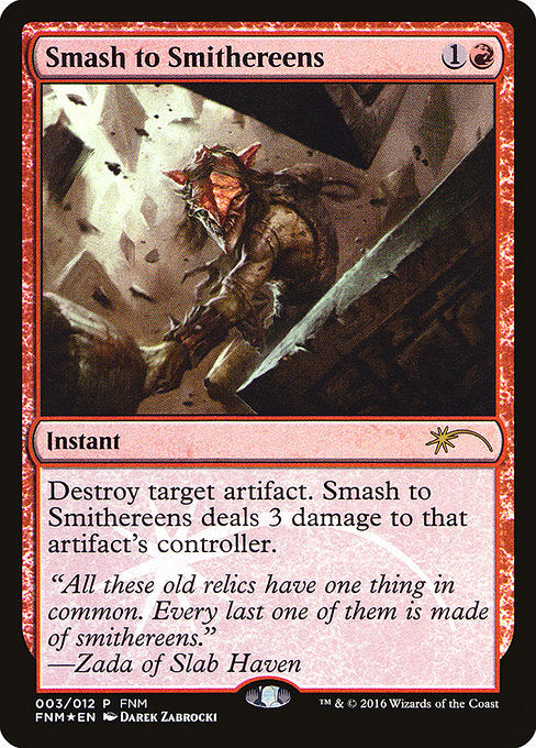 Smash to Smithereens - Foil - FNM Promo